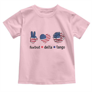 Funny Foxtrots Delta Tangos Toddler T Shirt American Flag Peace Sign Heart Sunflower TS02 Light Pink Print Your Wear