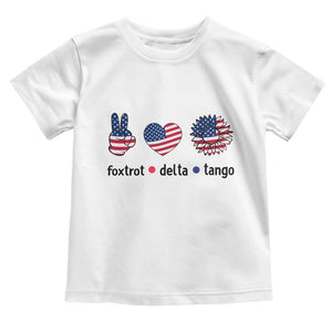 Funny Foxtrots Delta Tangos Toddler T Shirt American Flag Peace Sign Heart Sunflower TS02 White Print Your Wear