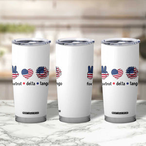 Funny Foxtrots Delta Tangos Tumbler Cup American Flag Peace Sign Heart Sunflower TS02 Print Your Wear