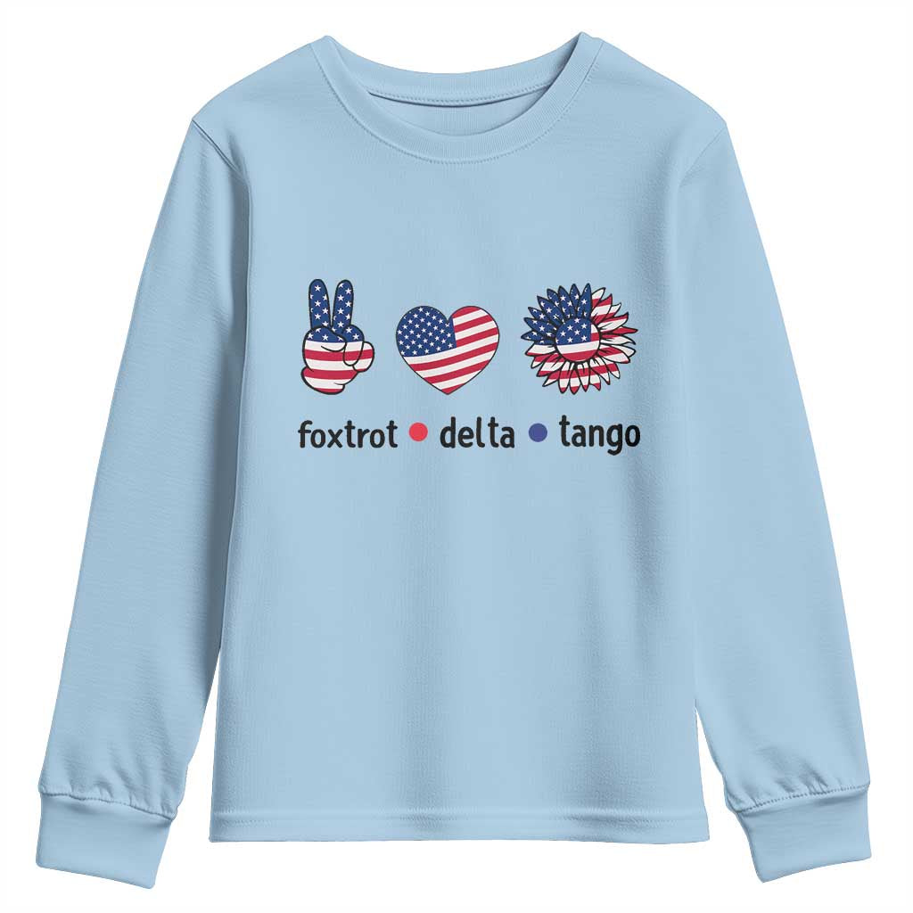 Funny Foxtrots Delta Tangos Youth Sweatshirt American Flag Peace Sign Heart Sunflower TS02 Light Blue Print Your Wear