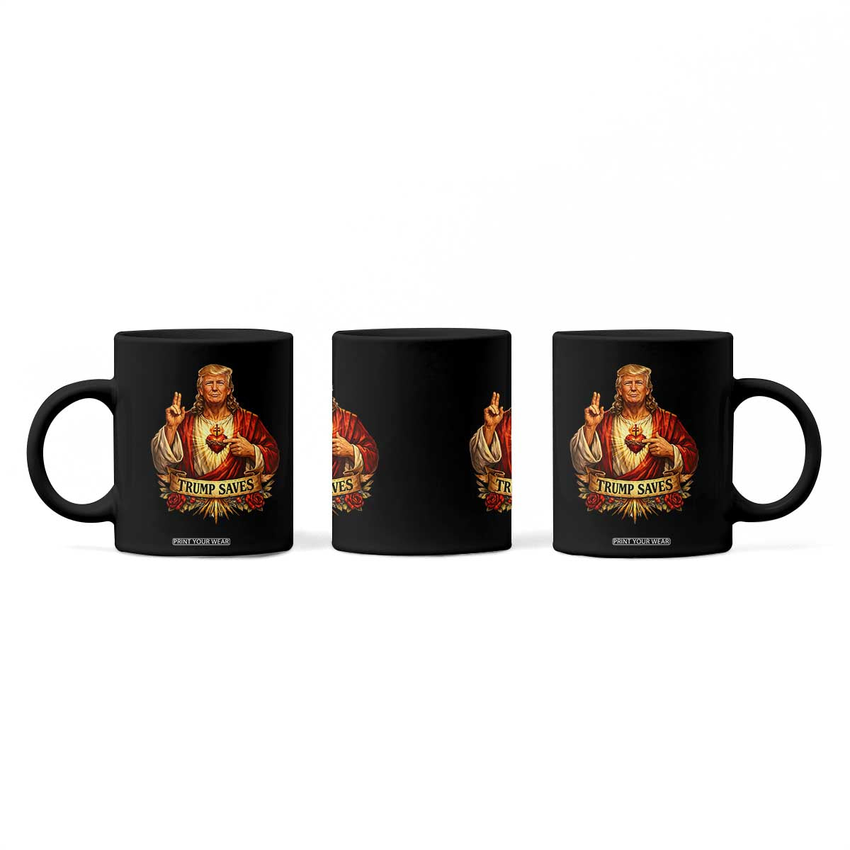 Trump Saves Sacred Heart Religious Parody Coffee Mug Jesus-Like Devine Leader Political Satire TS02 Print Your Wear