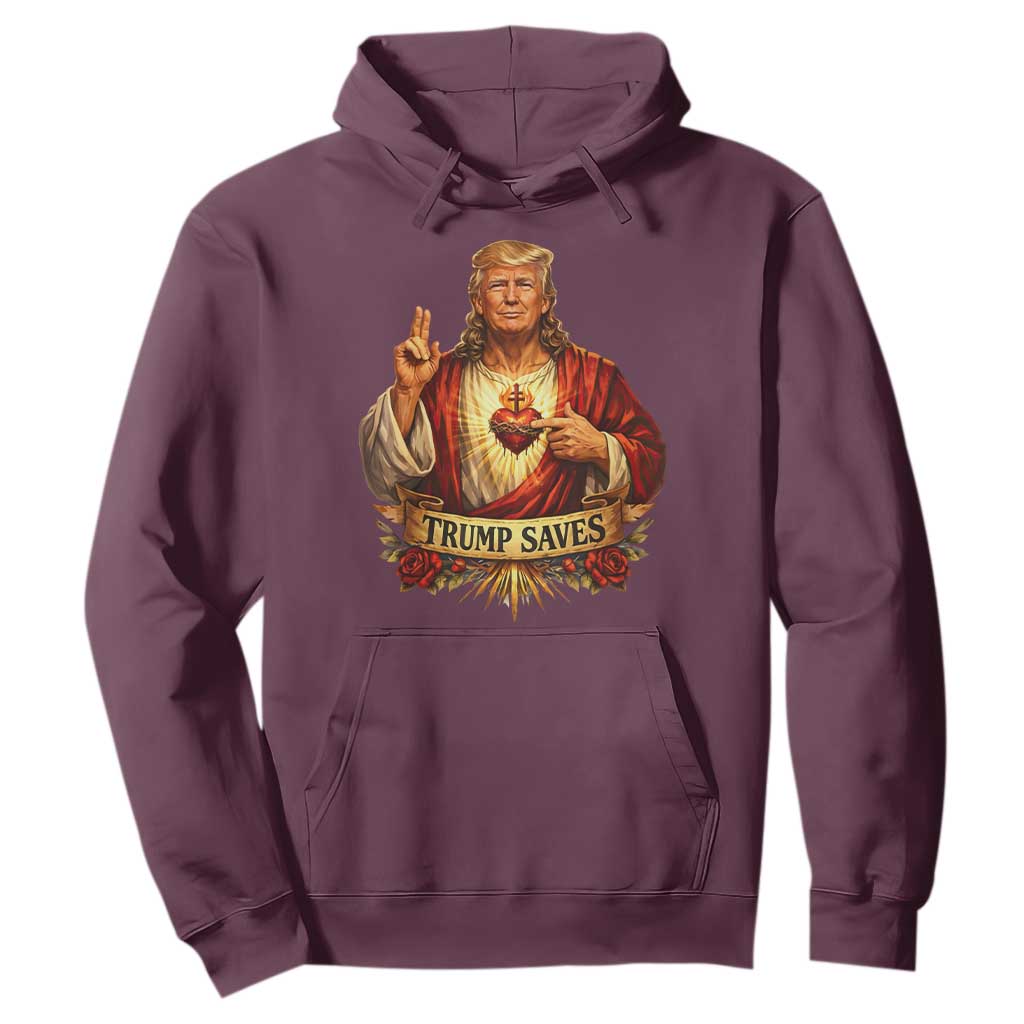 Trump Saves Sacred Heart Religious Parody Hoodie Jesus-Like Devine Leader Political Satire TS02 Maroon Print Your Wear
