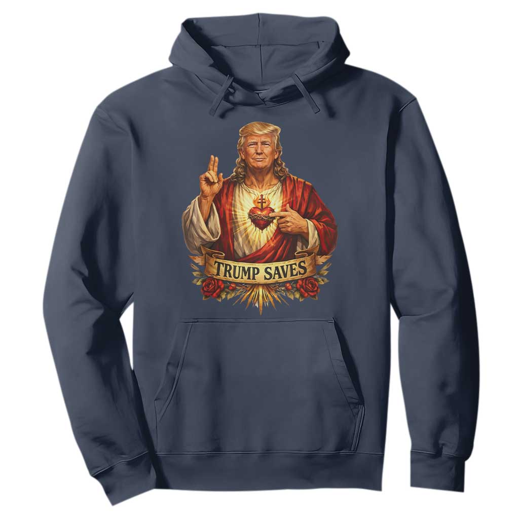 Trump Saves Sacred Heart Religious Parody Hoodie Jesus-Like Devine Leader Political Satire TS02 Navy Print Your Wear