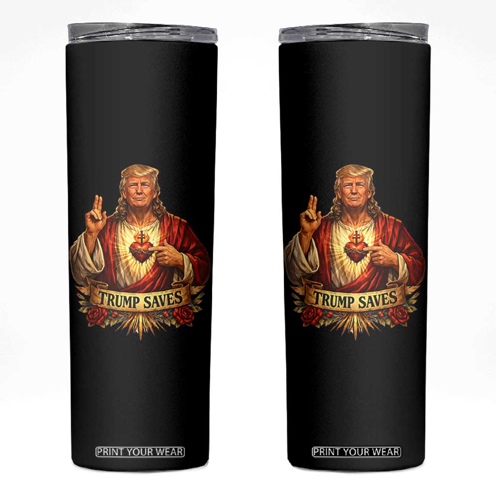 Trump Saves Sacred Heart Religious Parody Skinny Tumbler Jesus-Like Devine Leader Political Satire TS02 Black Print Your Wear