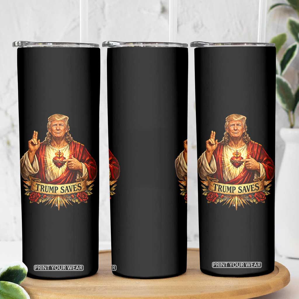 Trump Saves Sacred Heart Religious Parody Skinny Tumbler Jesus-Like Devine Leader Political Satire TS02 Print Your Wear