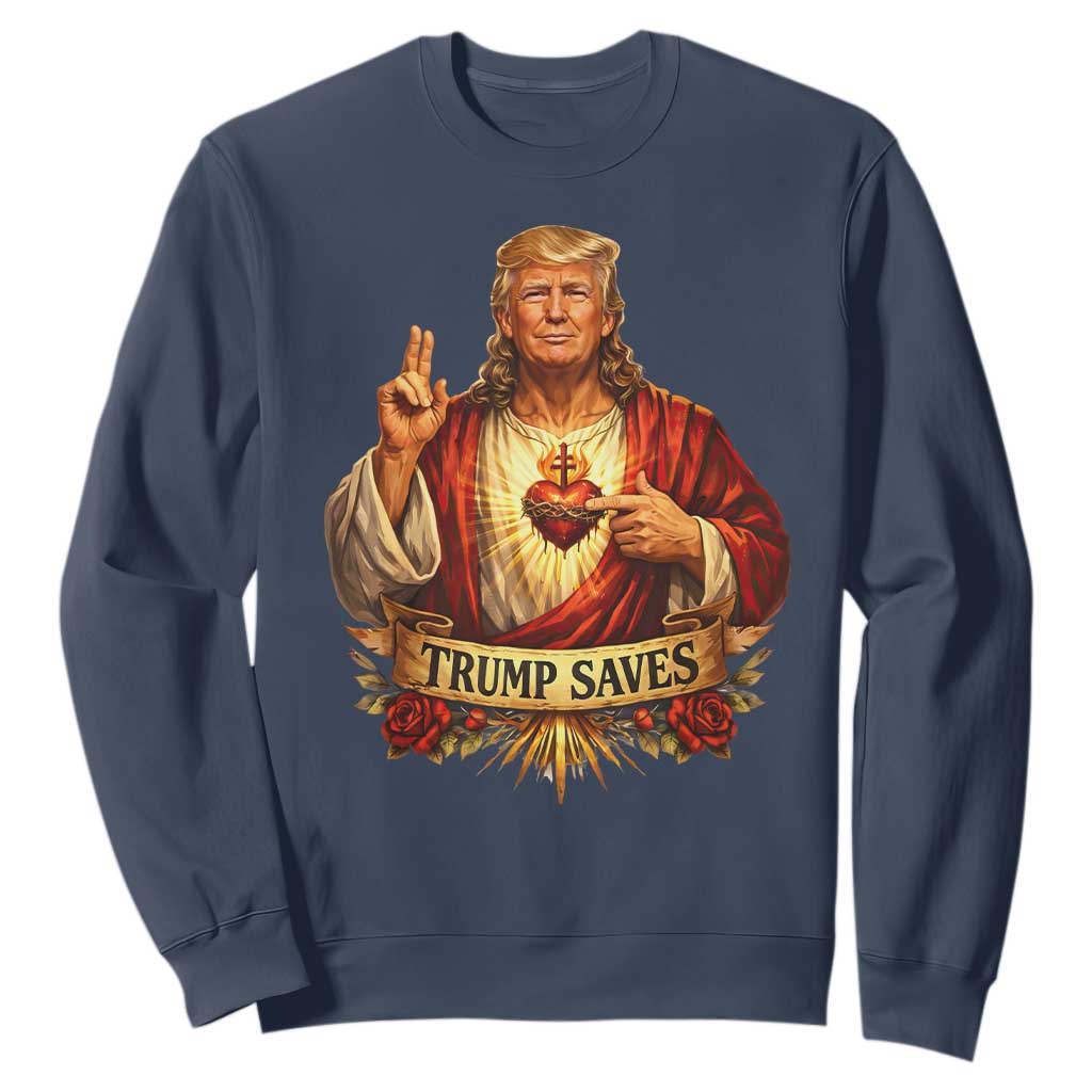 Trump Saves Sacred Heart Religious Parody Sweatshirt Jesus-Like Devine Leader Political Satire TS02 Navy Print Your Wear