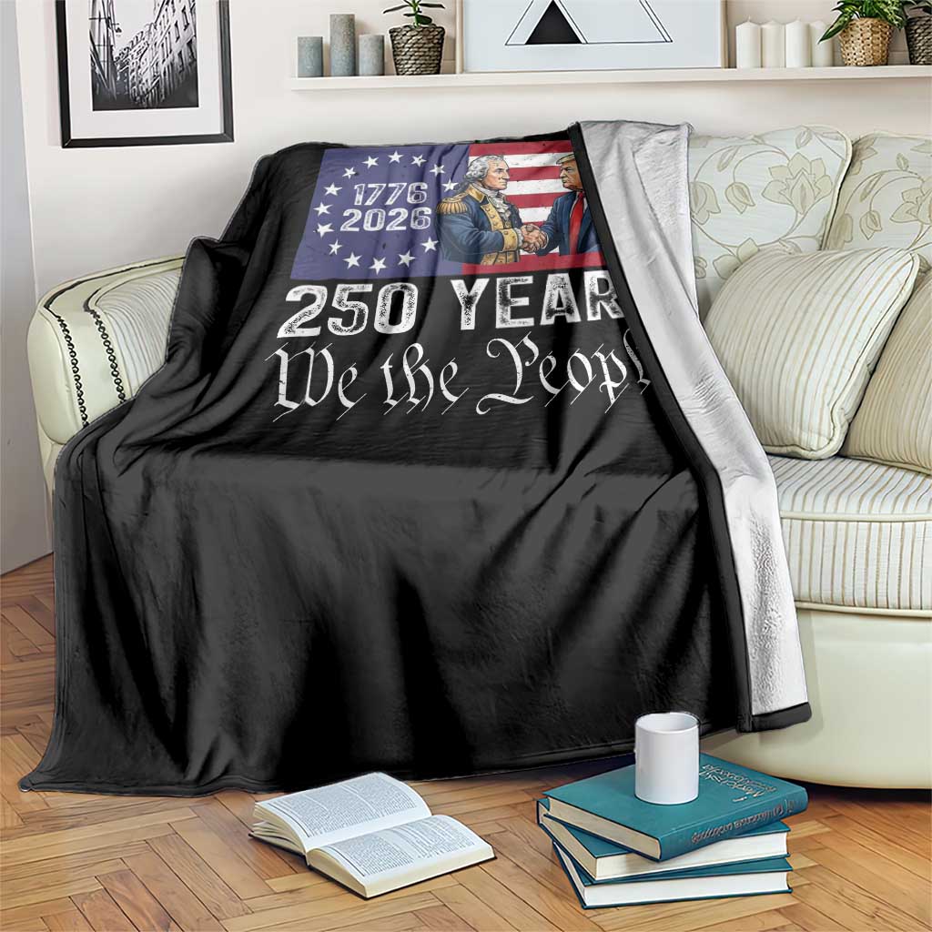 250 Years George Washington and Trump Handshake Patriotic Throw Blanket We The People 1776-2026 Founding Fathers Legacy TS02 Print Your Wear