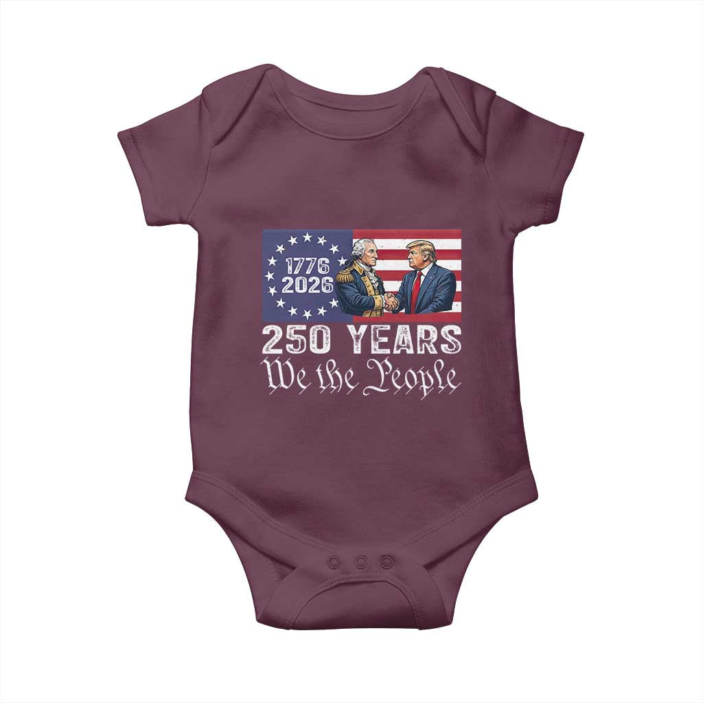 250 Years George Washington and Trump Handshake Patriotic Baby Onesie We The People 1776-2026 Founding Fathers Legacy TS02 Maroon Print Your Wear