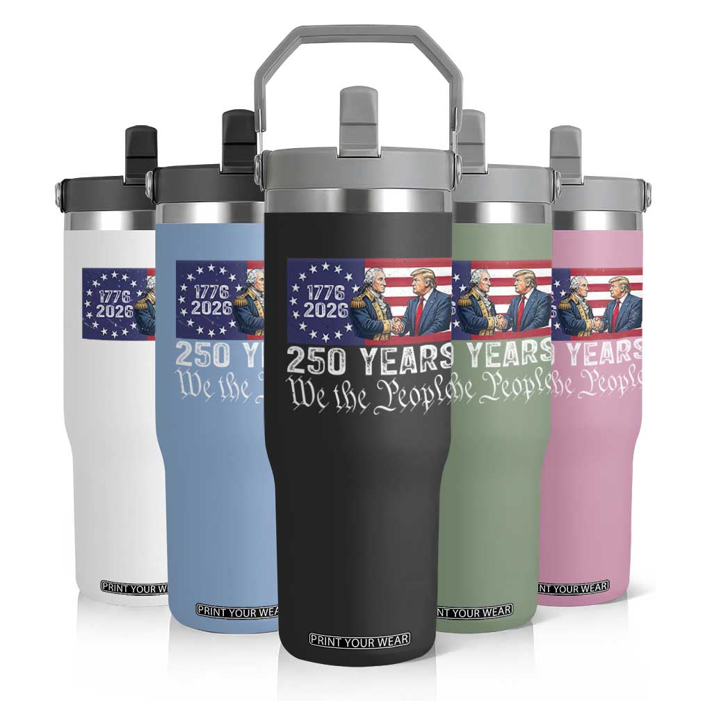 250 Years George Washington and Trump Handshake Patriotic Flip Straw Tumbler We The People 1776-2026 Founding Fathers Legacy TS02 Print Your Wear