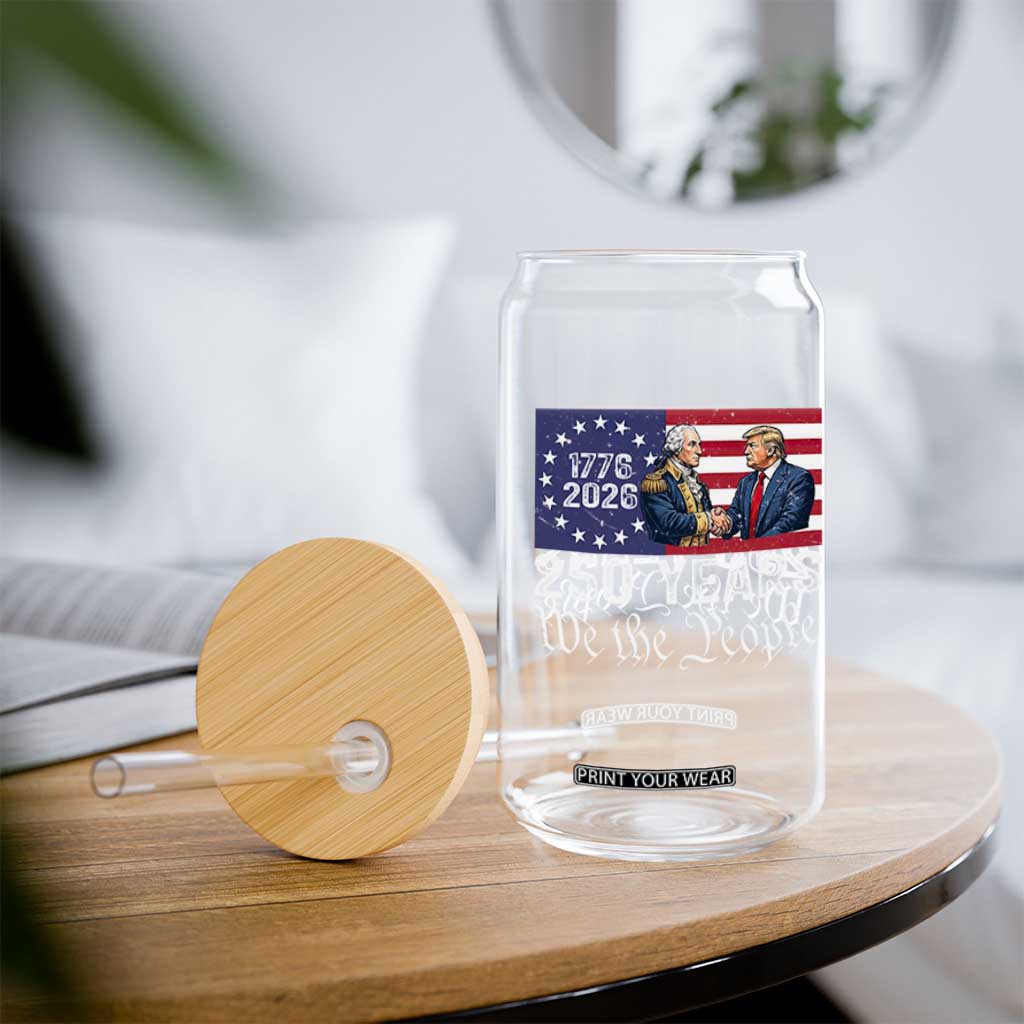 250 Years George Washington and Trump Handshake Patriotic Glass Can We The People 1776-2026 Founding Fathers Legacy TS02 Print Your Wear