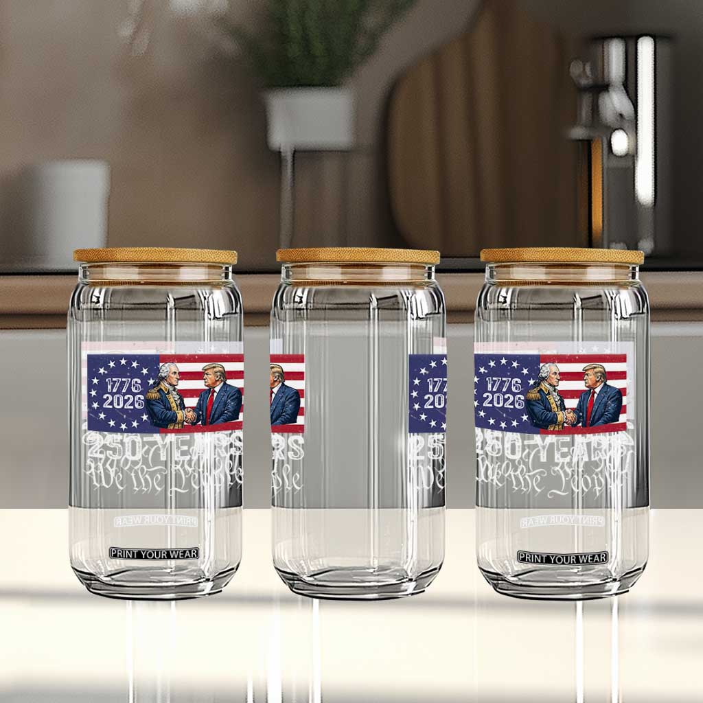 250 Years George Washington and Trump Handshake Patriotic Glass Can We The People 1776-2026 Founding Fathers Legacy TS02 Print Your Wear