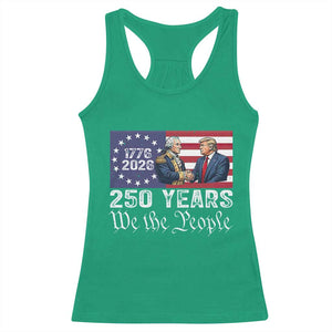 250 Years George Washington and Trump Handshake Patriotic Racerback Tank Top We The People 1776-2026 Founding Fathers Legacy TS02 Irish Green Print Your Wear