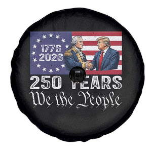 250 Years George Washington and Trump Handshake Patriotic Spare Tire Cover We The People 1776-2026 Founding Fathers Legacy TS02 Print Your Wear