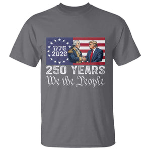 250 Years George Washington and Trump Handshake Patriotic T Shirt We The People 1776-2026 Founding Fathers Legacy TS02 Charcoal Print Your Wear