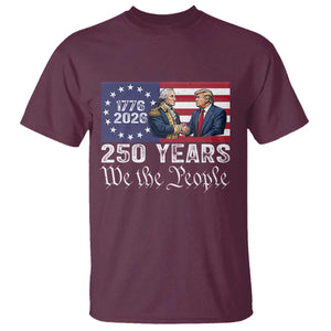 250 Years George Washington and Trump Handshake Patriotic T Shirt We The People 1776-2026 Founding Fathers Legacy TS02 Maroon Print Your Wear