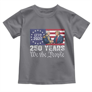 250 Years George Washington and Trump Handshake Patriotic Toddler T Shirt We The People 1776-2026 Founding Fathers Legacy TS02 Charcoal Print Your Wear