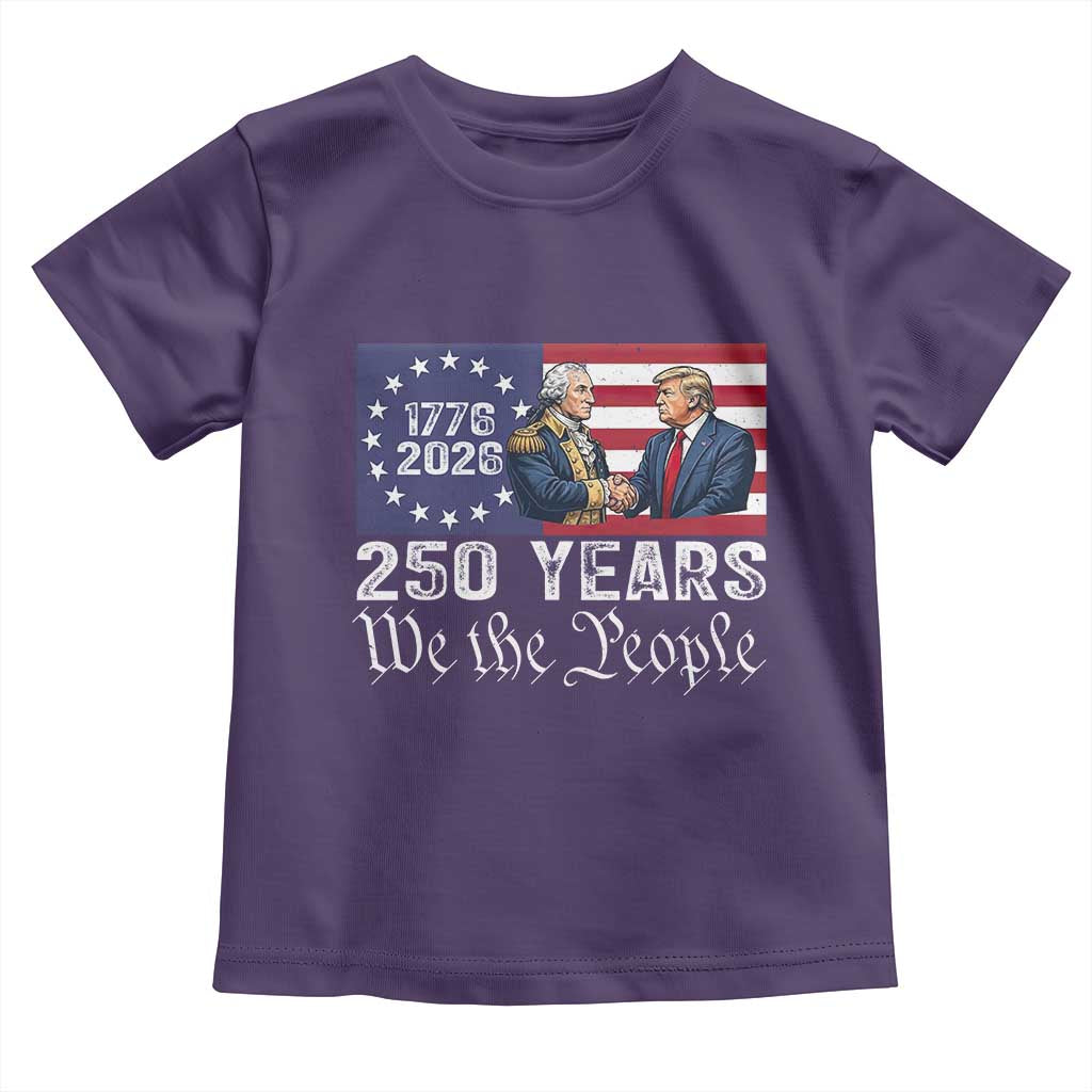 250 Years George Washington and Trump Handshake Patriotic Toddler T Shirt We The People 1776-2026 Founding Fathers Legacy TS02 Purple Print Your Wear