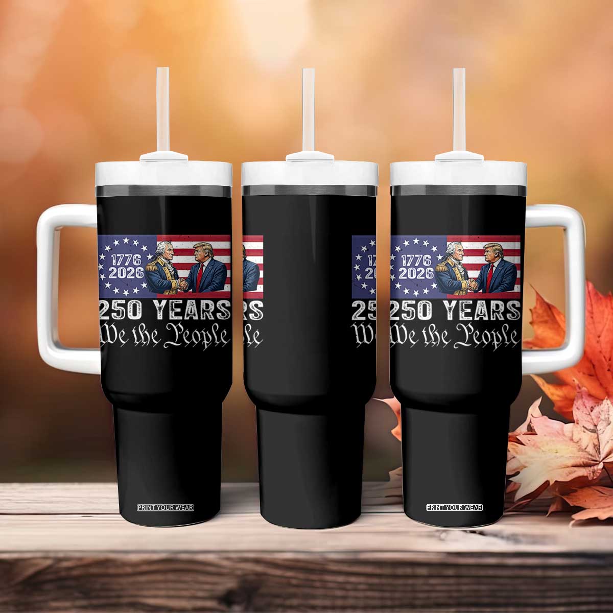 250 Years George Washington and Trump Handshake Patriotic Tumbler With Handle We The People 1776-2026 Founding Fathers Legacy TS02 Print Your Wear