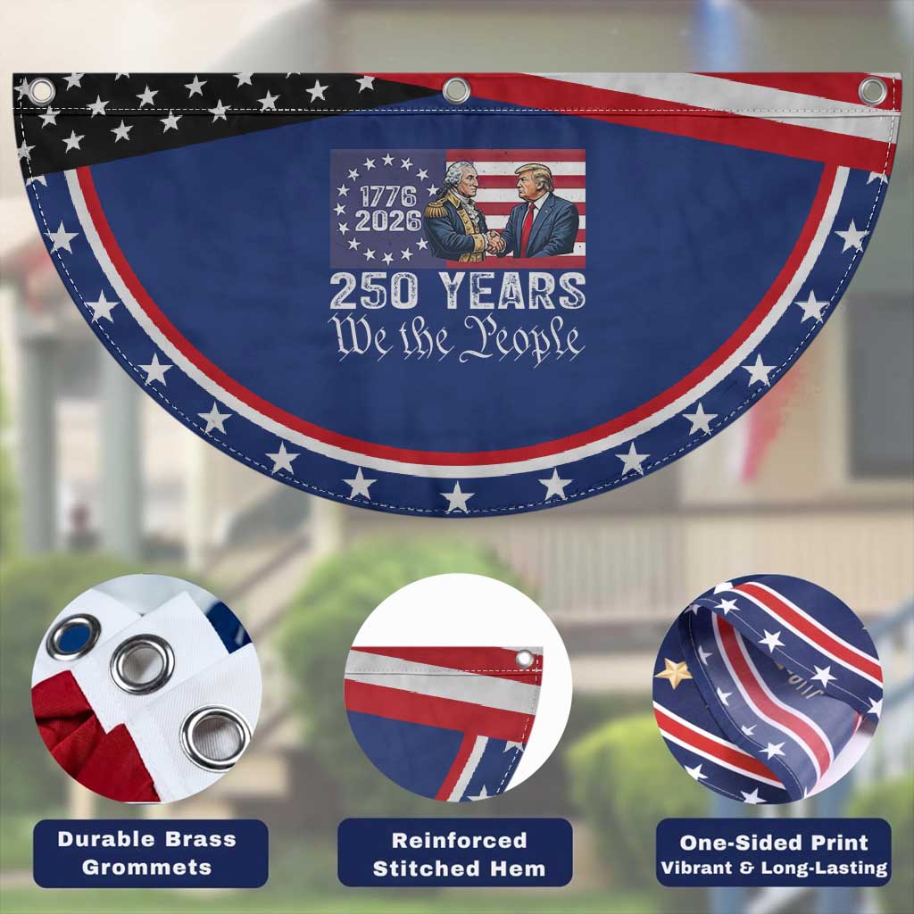 250 Years George Washington and Trump Handshake American Patriotic Fan Flag We The People 1776-2026 Founding Fathers Legacy