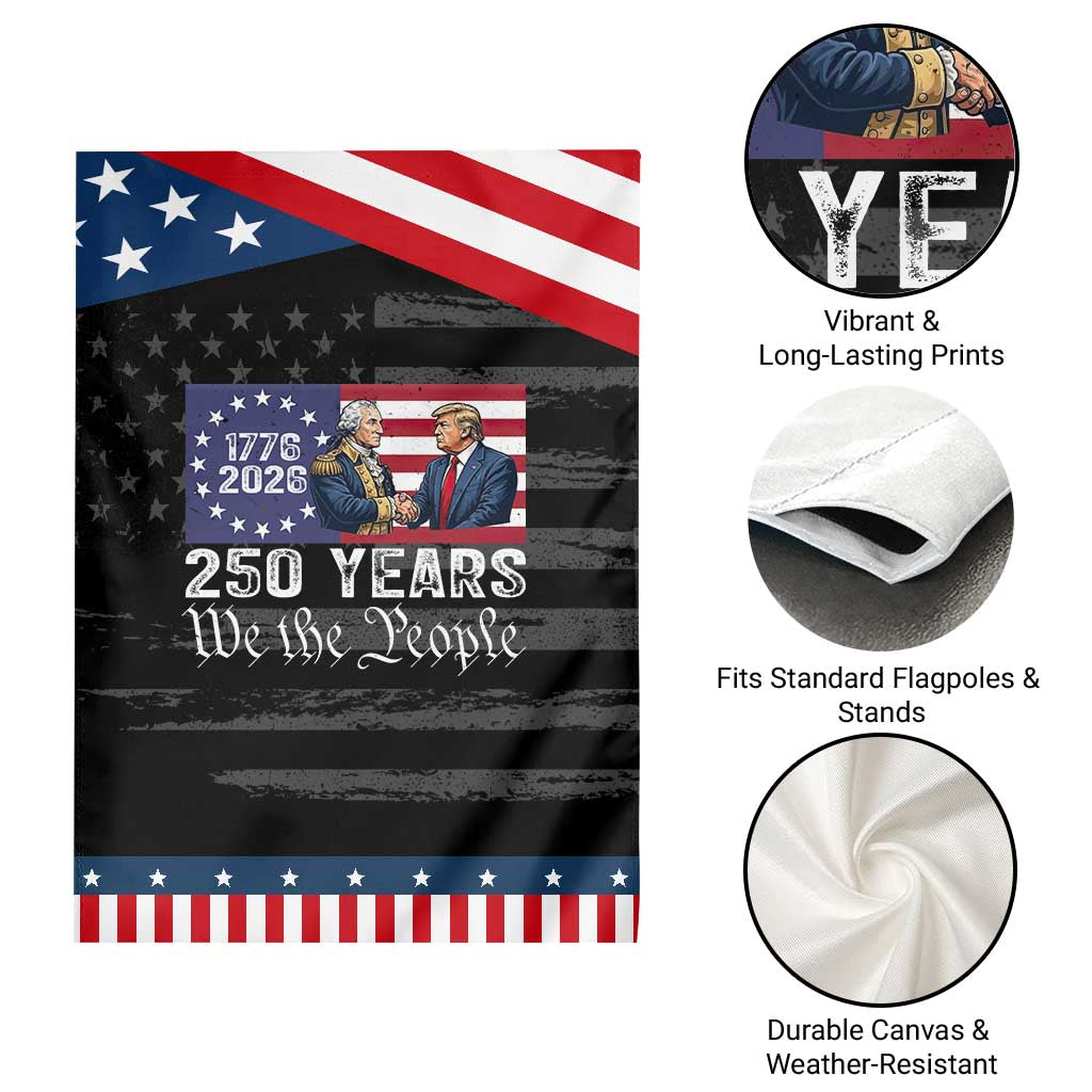 250 Years George Washington and Trump Handshake Patriotic Patriotic Garden Flag We The People 1776-2026 Founding Fathers Legacy TS02 Print Your Wear