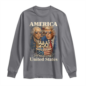 USA 250th Anniversary George Washington and Trump Birthday Cake Long Sleeve Shirt 250 Years 1776 2026 Patriotic Celebration TS02 Charcoal Print Your Wear