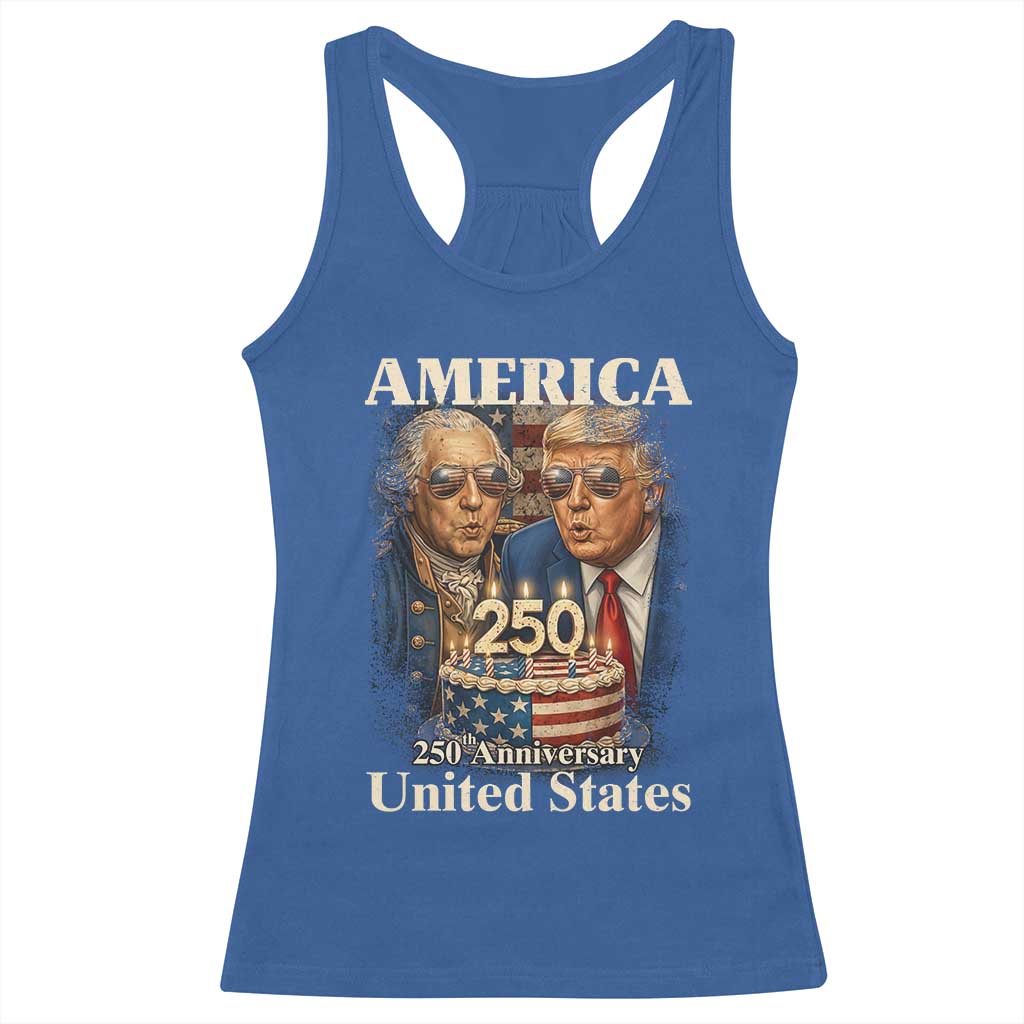USA 250th Anniversary George Washington and Trump Birthday Cake Racerback Tank Top 250 Years 1776 2026 Patriotic Celebration TS02 Royal Blue Print Your Wear