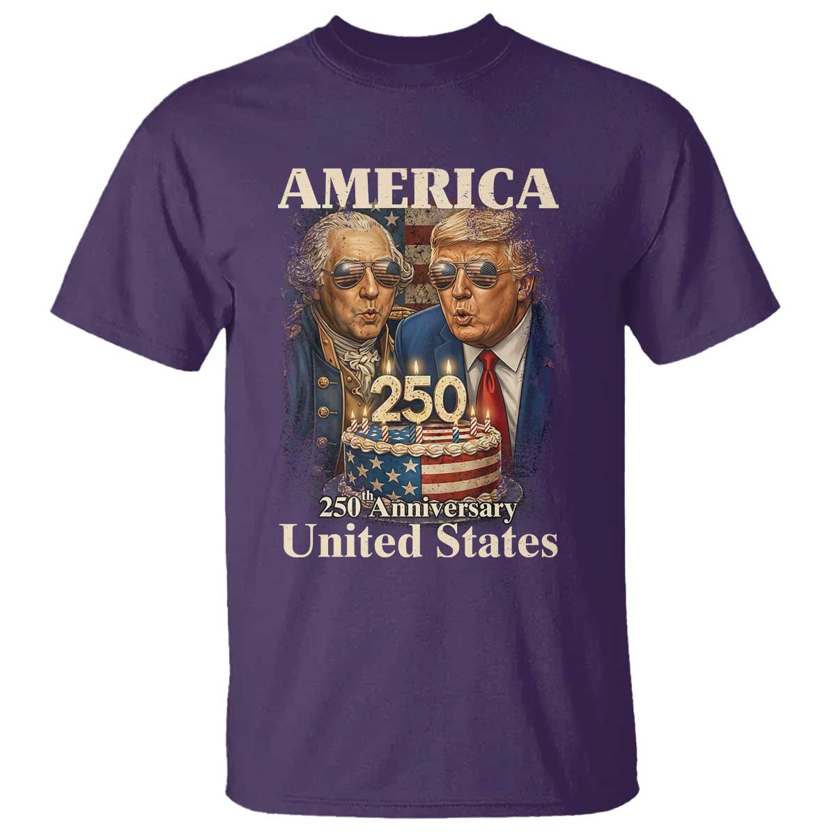 USA 250th Anniversary George Washington and Trump Birthday Cake T Shirt 250 Years 1776 2026 Patriotic Celebration TS02 Purple Print Your Wear