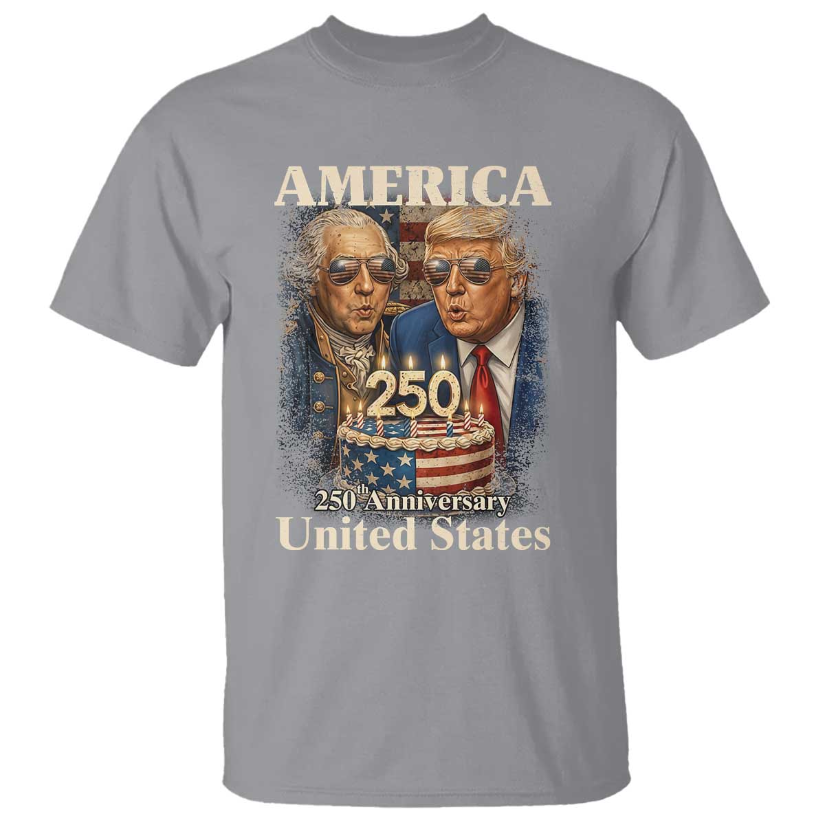 USA 250th Anniversary George Washington and Trump Birthday Cake T Shirt 250 Years 1776 2026 Patriotic Celebration TS02 Sport Gray Print Your Wear
