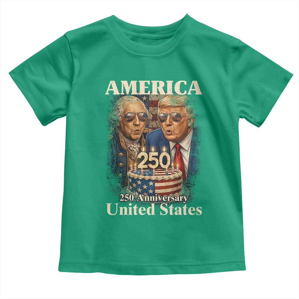 USA 250th Anniversary George Washington and Trump Birthday Cake Toddler T Shirt 250 Years 1776 2026 Patriotic Celebration TS02 Irish Green Print Your Wear