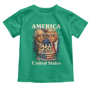 USA 250th Anniversary George Washington and Trump Birthday Cake Toddler T Shirt 250 Years 1776 2026 Patriotic Celebration TS02 Irish Green Print Your Wear