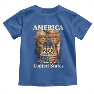 USA 250th Anniversary George Washington and Trump Birthday Cake Toddler T Shirt 250 Years 1776 2026 Patriotic Celebration TS02 Royal Blue Print Your Wear