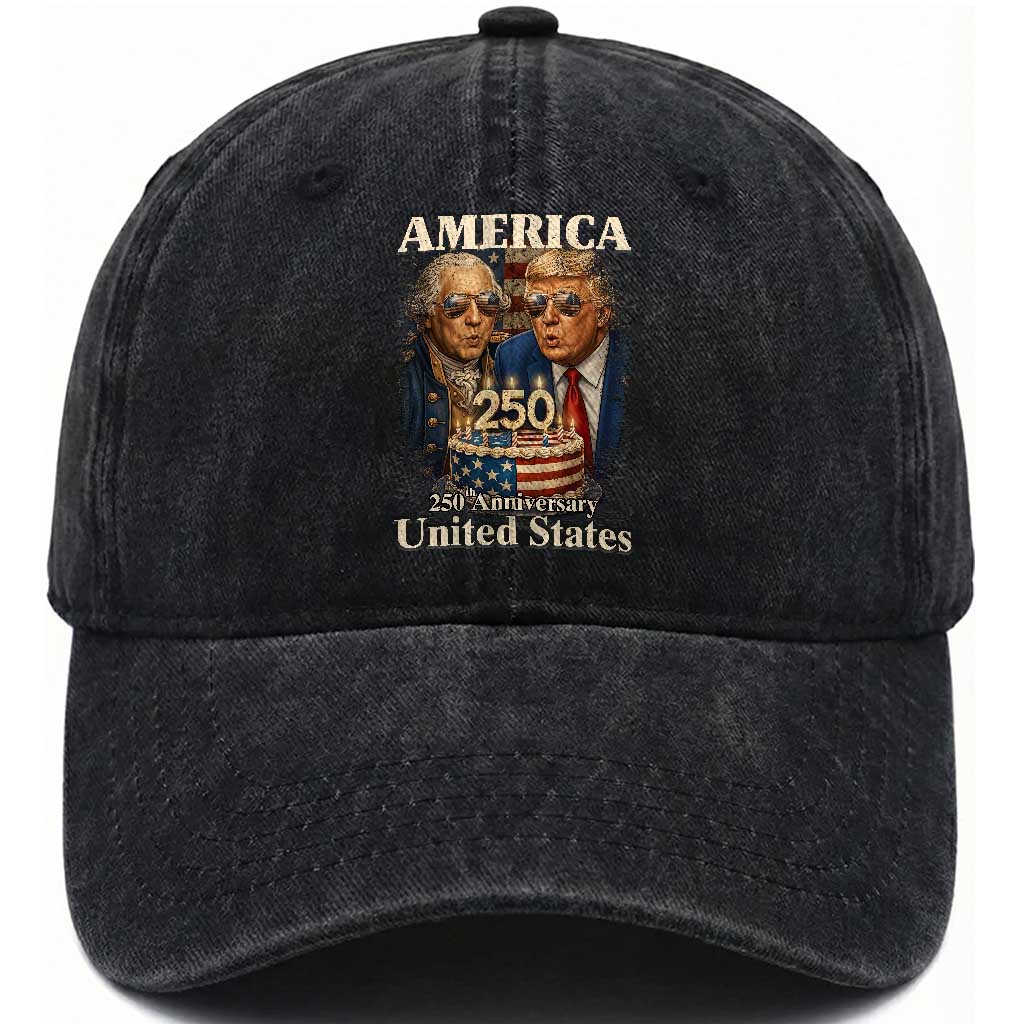 USA 250th Anniversary George Washington and Trump Birthday Cake Washed Cotton Baseball Cap 250 Years 1776 2026 Patriotic Celebration TS02 Print Your Wear