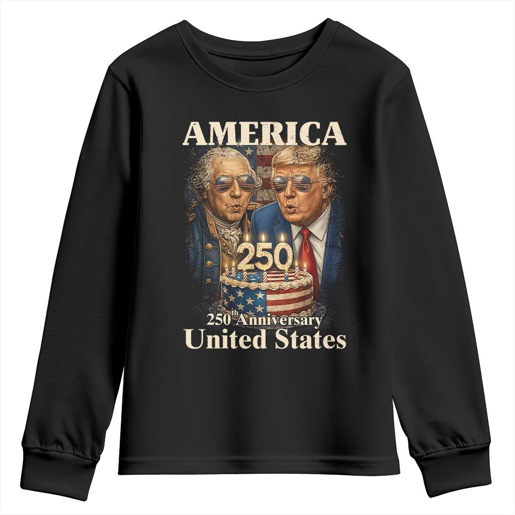 USA 250th Anniversary George Washington and Trump Birthday Cake Youth Sweatshirt 250 Years 1776 2026 Patriotic Celebration TS02 Black Print Your Wear