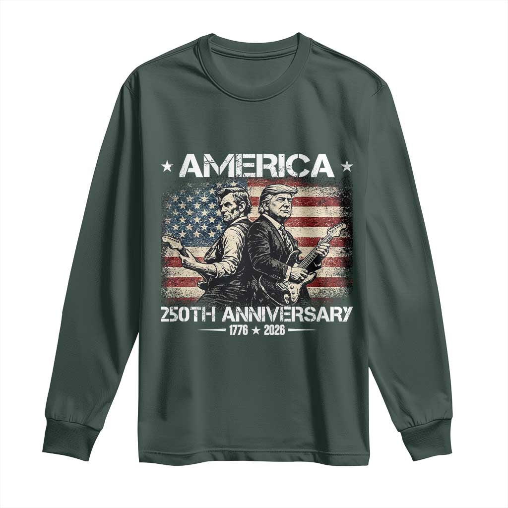 250th Anniversary Abraham Lincoln and Trump Rocking Long Sleeve Shirt Rock n Roll Electric Guitar Duel Patriotic 1776-2026 TS02 Dark Forest Green Print Your Wear