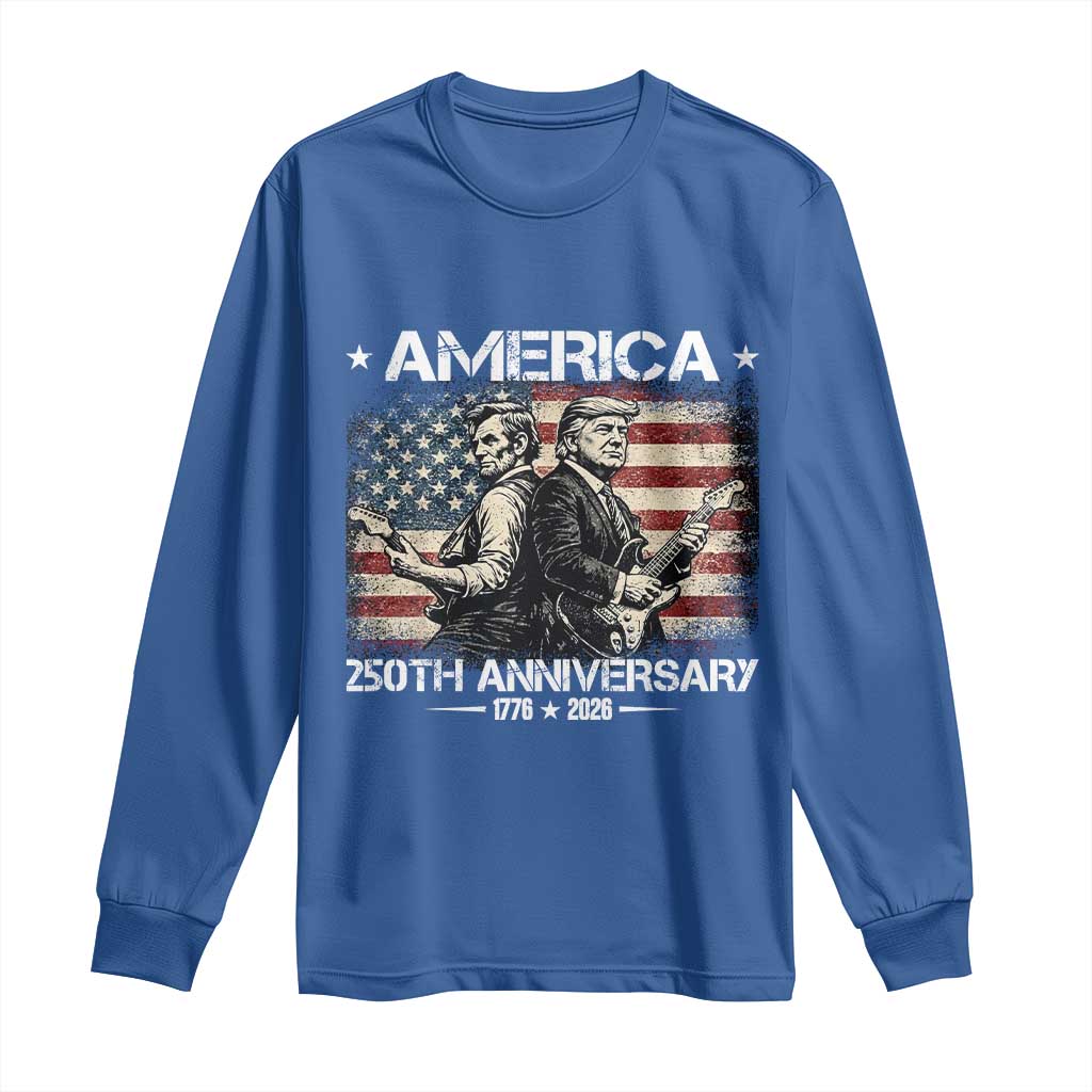 250th Anniversary Abraham Lincoln and Trump Rocking Long Sleeve Shirt Rock n Roll Electric Guitar Duel Patriotic 1776-2026 TS02 Royal Blue Print Your Wear