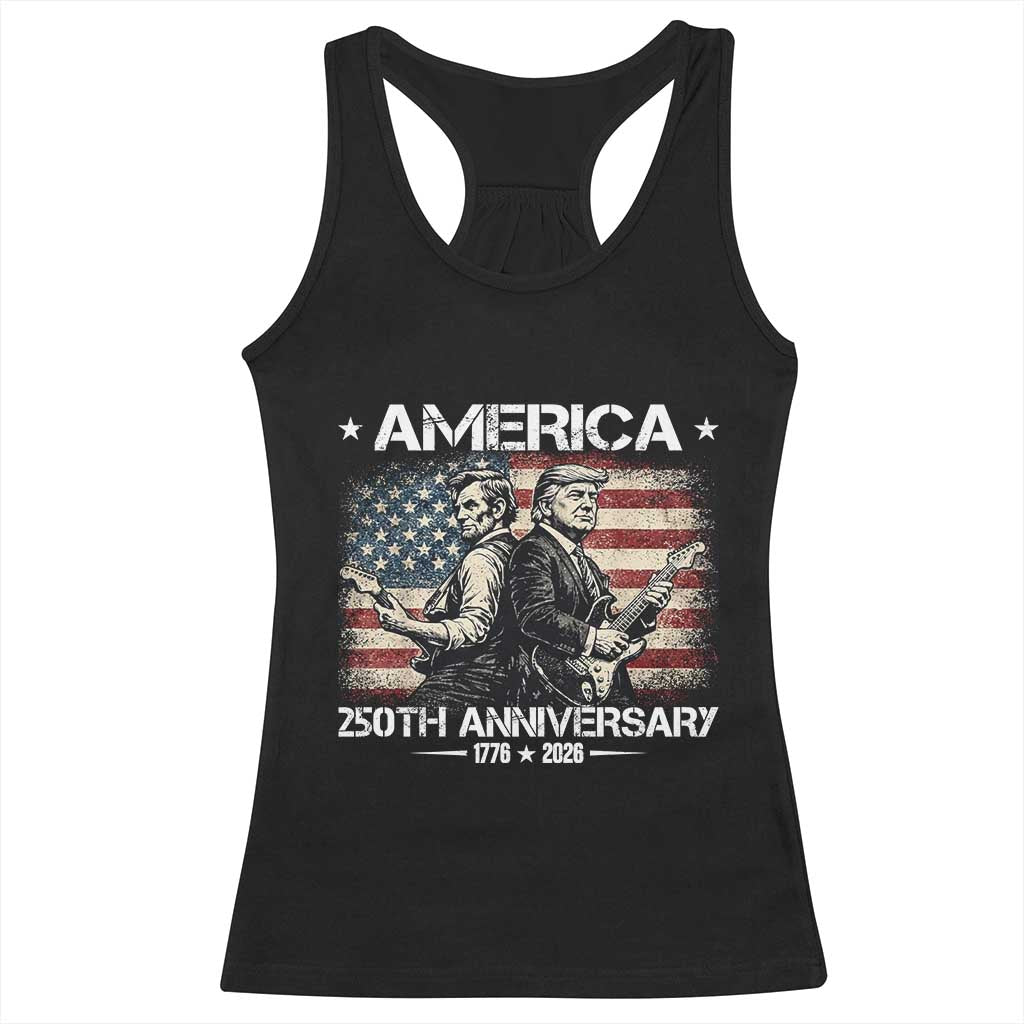 250th Anniversary Abraham Lincoln and Trump Rocking Racerback Tank Top Rock n Roll Electric Guitar Duel Patriotic 1776-2026 TS02 Black Print Your Wear