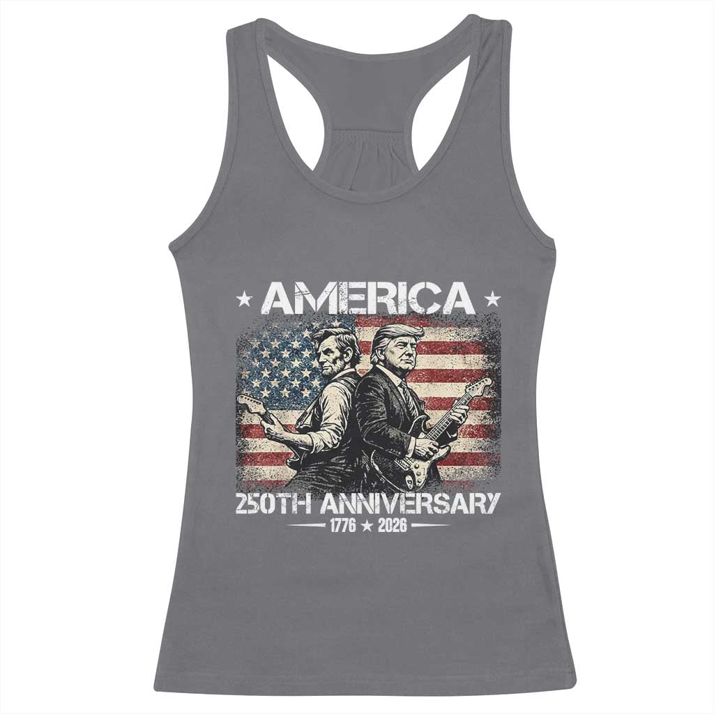 250th Anniversary Abraham Lincoln and Trump Rocking Racerback Tank Top Rock n Roll Electric Guitar Duel Patriotic 1776-2026 TS02 Charcoal Print Your Wear
