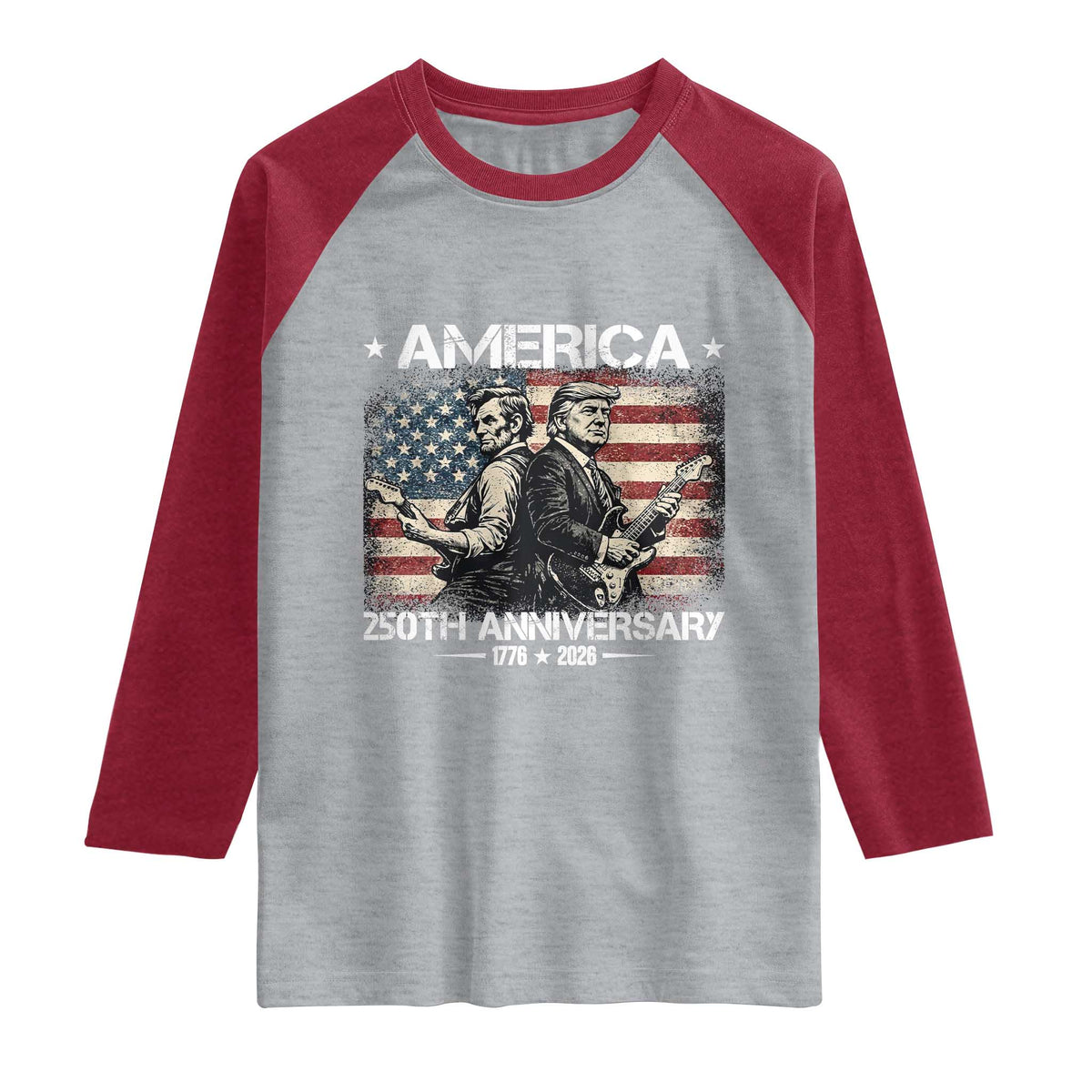 250th Anniversary Abraham Lincoln and Trump Rocking Raglan Shirt Rock n Roll Electric Guitar Duel Patriotic 1776-2026 TS02 Heather Gray Heather Red Print Your Wear