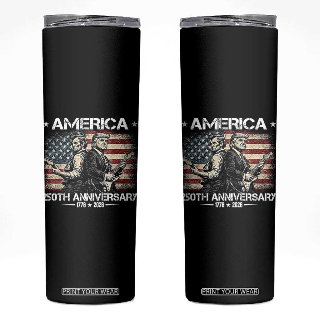 250th Anniversary Abraham Lincoln and Trump Rocking Skinny Tumbler Rock n Roll Electric Guitar Duel Patriotic 1776-2026 TS02 Black Print Your Wear