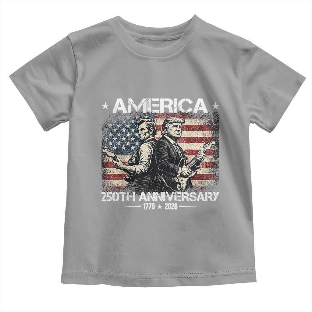 250th Anniversary Abraham Lincoln and Trump Rocking Toddler T Shirt Rock n Roll Electric Guitar Duel Patriotic 1776-2026 TS02 Sport Gray Print Your Wear