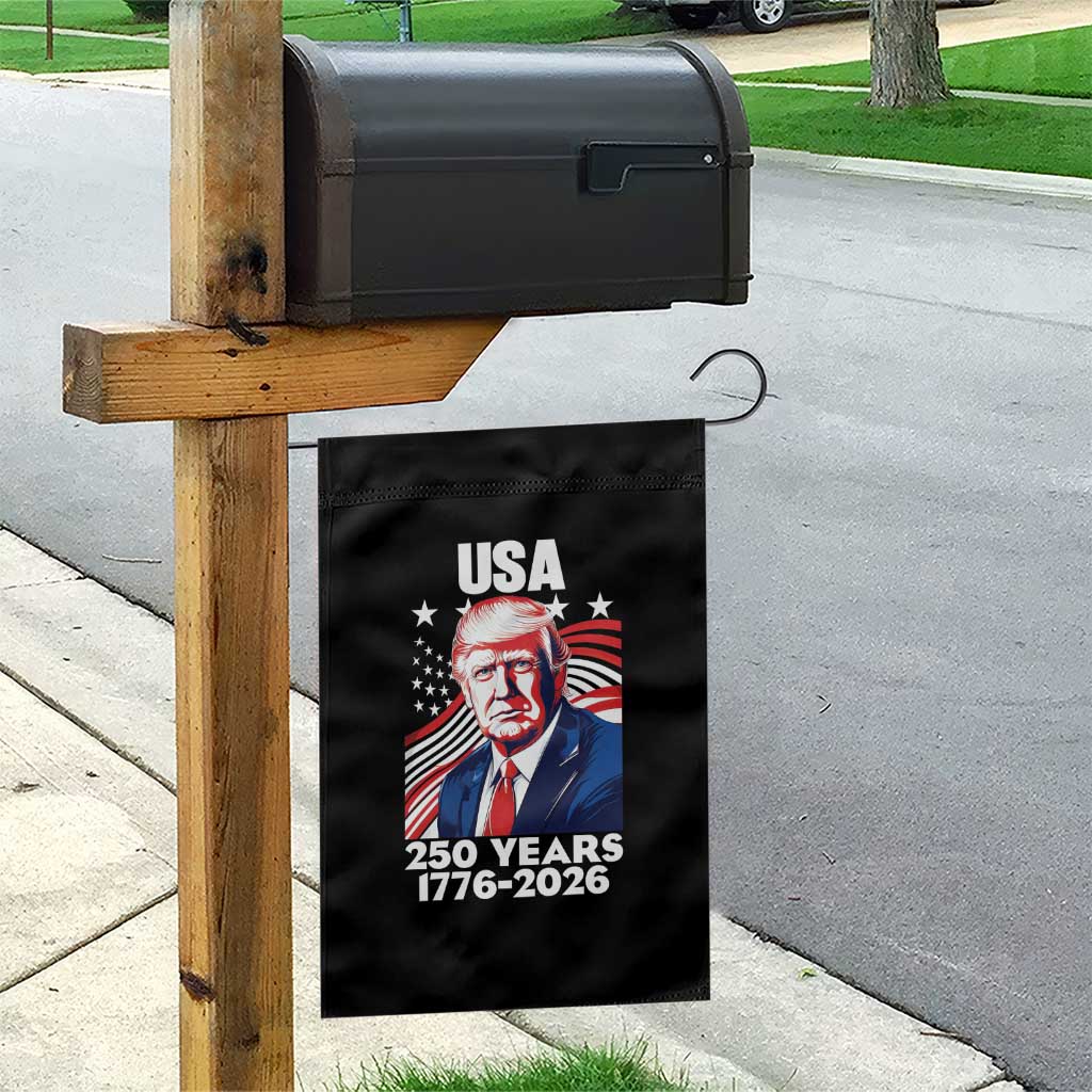 USA 250 Years 1776-2026 Trump Patriotic Portrait Garden Flag American Flag Semiquincentennial Celebration TS02 Print Your Wear