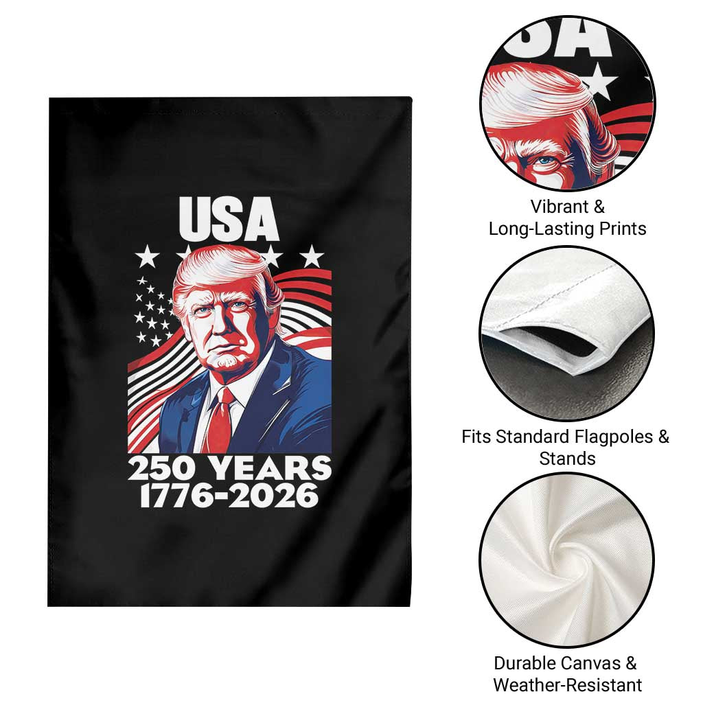 USA 250 Years 1776-2026 Trump Patriotic Portrait Garden Flag American Flag Semiquincentennial Celebration TS02 Print Your Wear