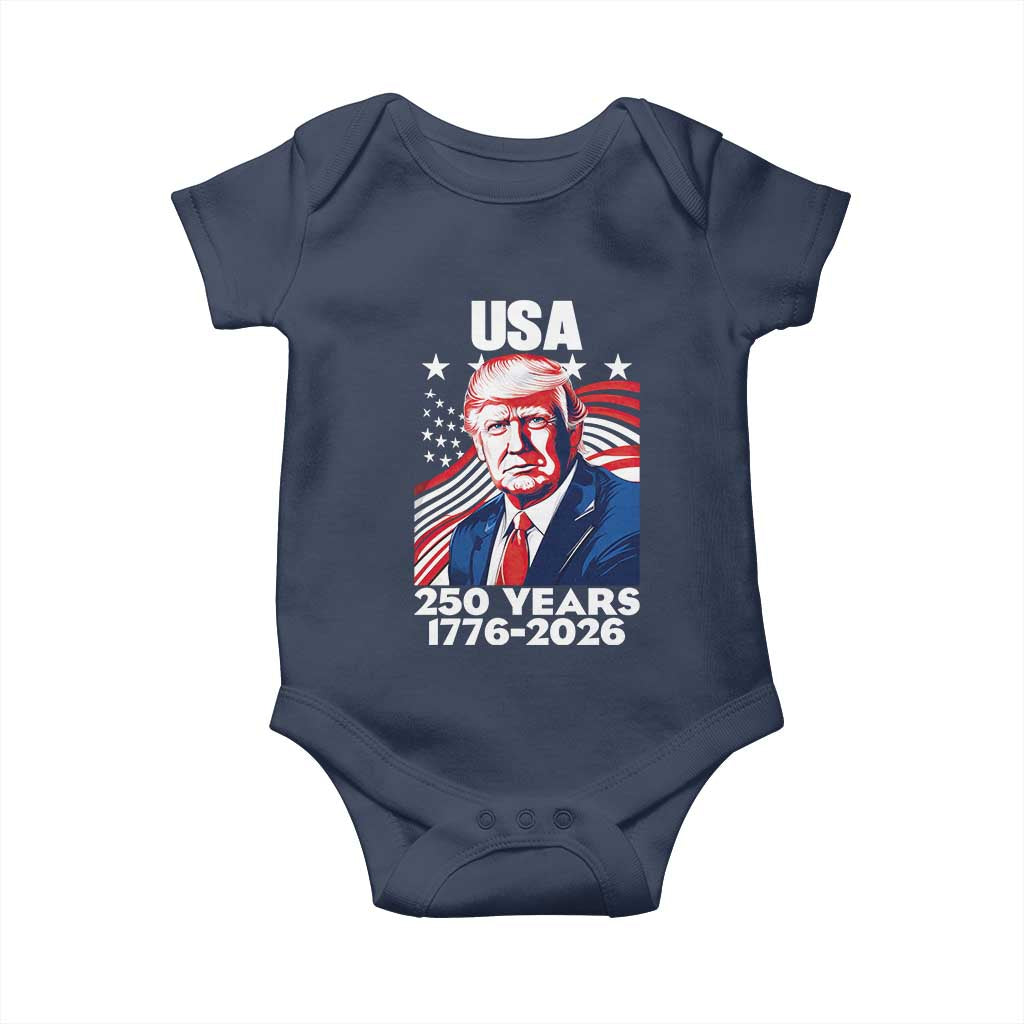 USA 250 Years 1776-2026 Trump Patriotic Portrait Baby Onesie American Flag Semiquincentennial Celebration TS02 Navy Print Your Wear