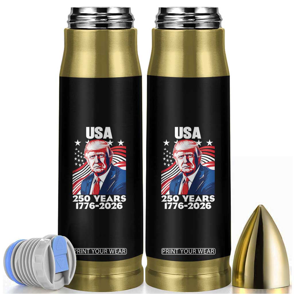 USA 250 Years 1776-2026 Trump Patriotic Portrait Bullet Tumbler American Flag Semiquincentennial Celebration TS02 Black Print Your Wear