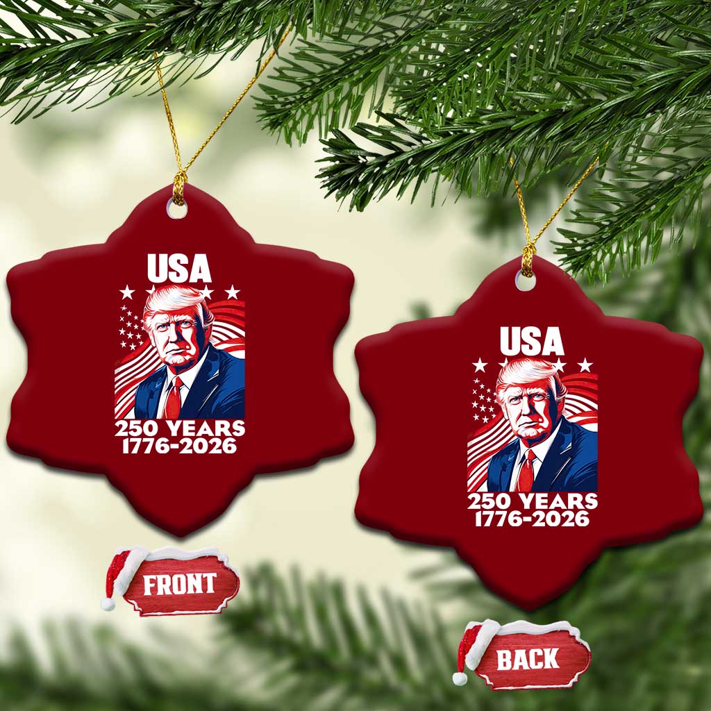 USA 250 Years 1776-2026 Trump Patriotic Portrait Ceramic Ornament American Flag Semiquincentennial Celebration TS02 Print Your Wear