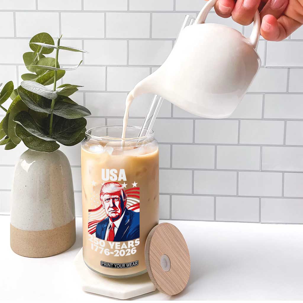 USA 250 Years 1776-2026 Trump Patriotic Portrait Glass Can American Flag Semiquincentennial Celebration TS02 Print Your Wear
