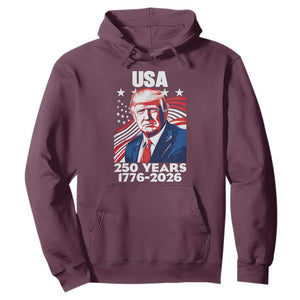 USA 250 Years 1776-2026 Trump Patriotic Portrait Hoodie American Flag Semiquincentennial Celebration TS02 Maroon Print Your Wear