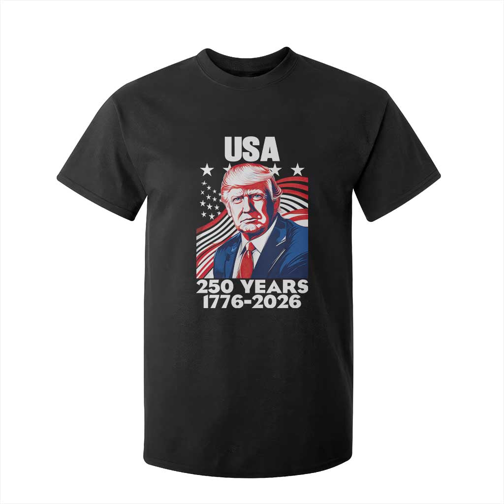 USA 250 Years 1776-2026 Trump Patriotic Portrait T Shirt For Kid American Flag Semiquincentennial Celebration TS02 Black Print Your Wear