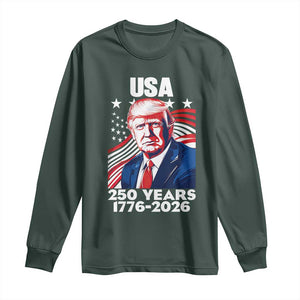 USA 250 Years 1776-2026 Trump Patriotic Portrait Long Sleeve Shirt American Flag Semiquincentennial Celebration TS02 Dark Forest Green Print Your Wear