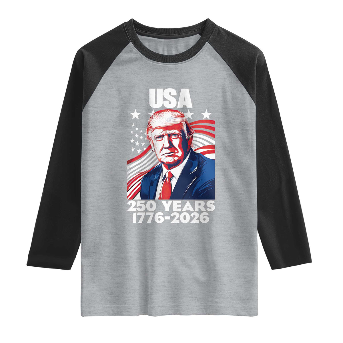 USA 250 Years 1776-2026 Trump Patriotic Portrait Raglan Shirt American Flag Semiquincentennial Celebration TS02 Heather Gray Black Print Your Wear